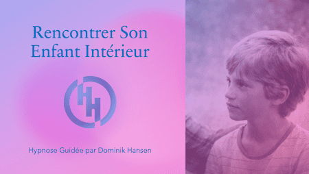 Hypnose guidée - enfant intérieur